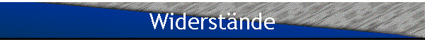 Widerst�nde